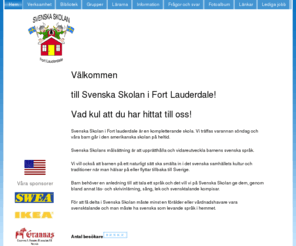 svenskaskolanifortlauderdale.com: Hem - Svenska Skolan Fort Lauderdale
A WebsiteBuilder Website