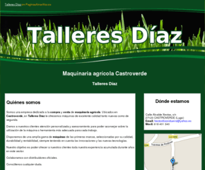 talleresdiaz.es: Maquinaria agrícola Castroverde. Talleres Díaz
Somos una empresa dedicada a la venta y compra de maquinaria agrícola.