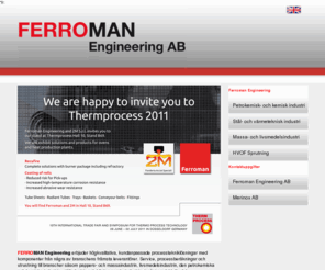 ferroman.info: Ferroman Engineering
Högkvalitativa, kundanpassade processtekniklösningar.