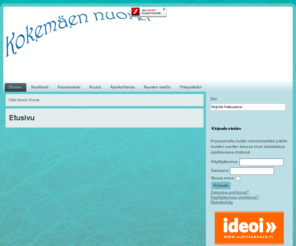 kokemaennuoret.net: Etusivu
Joomla! - the dynamic portal engine and content management system