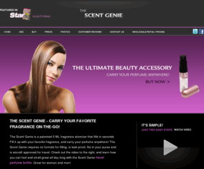 scentgenie.com: Travel Perfume Bottle | Mini Perfume Bottles | Travel Accessory | Scent Genie
Scent Genie is travel perfume atomizer. Easily transfer your favorite fragrance into a convenient travel perfume bottle. It’s clean, safe, easy to use and great for air travel. Your perfume, anywhere.