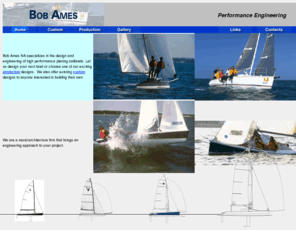 bana.com: Bob Ames NA
Yacht/Sailboat design services.  Specializing in high performance planing dinghies or skiffs and sport boats.