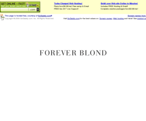 blondicon.com: Forever Blond
©2006-2008 FOREVER BLOND, All rights reserved.