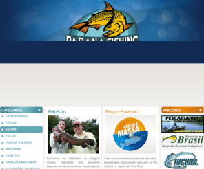 paranafishing.com: Paraná Fishing - Pesca Esportiva
Site especializado em pesca esportiva. Aqui você encontrará matérias exclusivas, fórum, fotos, hotéis especializados e excursões de pesca. 