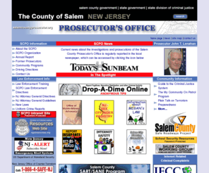 salemcountyprosecutor.org: The Salem County Prosecutor's Office
This is the official web site for the Salem County Prosecutor's Office.