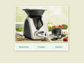 thermomixbenelux.com: Thermomix Benelux
Thermomix, Thermomix Benelux, Vorwerk, TM31, Cnudde