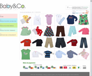 babyandco.com.br: Baby and Co
Sua loja virtual voltada para o pblico infantil, com uma seleo exclusiva das melhores marcas internacionais, para recm-nascidos at crianas de seis anos.