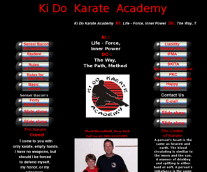 kidokarate.com: Ki Do Karate Academy
Ki Do Karate Academy located in West Bloomfield New York for kids of all ages!  KI : Life-force, Inner Power,  DO : The Way, Method