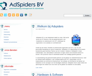 adspiders.com: Adspiders BV automatisering en ict diensten
Adspiders BV automatisering en ict diensten voor groot - midden en kleinbedrijf. Altijd een oplossing op maat