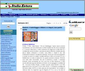 italiaestera.org: Italiaestera.net
Giornale quotidiano d'informazione per gli italiani all'estero - Informazioni e Servizi