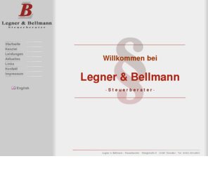 steuerberater-dresden.org: Legner & Bellmann - Steuerberater
Legner & Bellmann - Steuerberater, Königstraße 8, 01097 Dresden, Tel: 0351 8014903 - (Steuerberater in Dresden) 