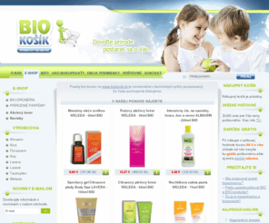 biokosik.sk: BIOKOŠÍK -  biokozmetika, biopotraviny, biodrogéria, prírodné parfémy
Internetový bio-obchod so širokou ponukou biopotravín, biokozmetiky, ekodrogérie a produktov zdravej výživy za výhodné ceny priamo k Vám domov.