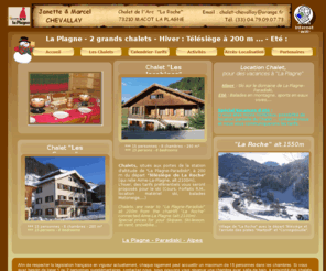 chalet-laplagne.com: Location chalet la plagne
La Plagne, Location chalets 3 étoiles confortables pour 15 - 22 personnes. Location de grands chalets, ski, grandes capacités pour vacances hivers dans les Alpes en savoie. (la plagne)