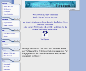 quizzling.de: Die Homepage des #quizzling auf ircqnet.icq.com
Quiz, quiz, IRC-Quiz, IRC, IRC-Chat, Quiz-Chat, Quizraum, Internet-Quiz, quizzen, quizen, ICQ,IRCQNET, ICQ-Chat, ICQ-Quiz, IRC Quiz, IRC Chat, Quiz Chat, Internet Quiz, ICQ Chat, ICQ Quiz,homepage, webseite, internetseite