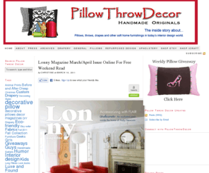 pillowthrowdecor.com: Handmade Decorative Pillows and Throws
Inside story about decorative pillows, throws, drapery and upholstery in today’s interior design world.