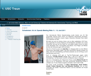 usctraun.net: Vereins-News
Schwimmen, Eislaufen, Triathlon, Traun, Union, Verein, Syncronized Skating, Schwimmkurse, Babyschwimmen, Wettkämpfe
