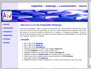 adaptaweb.ch: Webdesign AdaptaWeb Monthey -¦- webdesigner -¦- e-communication -¦- internet
Adaptaweb, publication web et créations de sites internet.