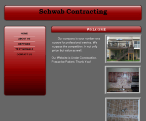 schwabcontracting.com: Home
Professional Service