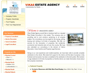 vikasestate.com: Real Estate Agent in Mumbai,Buy Sell Residential Property,Property Dealers in Maharashtra
Online Real Estate Solution - Vikas Estate Agency is one of the leading property consultant in Andheri (west), covering residential & commercial property in Mumbai,buying selling flats & apartments in Mulund,residential land & plots at Mumbai,find commercial shops & showroom,large office space in Maharashtra