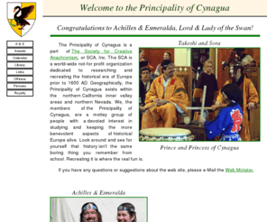 cynagua.org: Welcome: Principality of Cynagua
The Principality of Cynagua is a part of The Society for Creative Anachronism, or SCA, Inc. The SCA is a world-wide not-for profit organization dedicated to researching and recreating the historical era of Europe prior to 1600 AD. Geographically, the Principality of Cynagua exists within the northern California inner valley areas and northern Nevada