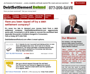 debtsettlementripoff.com: index
Have you been ripped off by a debt settlement company? GET YOUR MONEY BACK (877) 209-SAVE