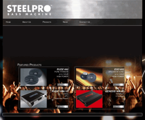 steelproaudio.com: Welcome to SteelPro Audio
Steelpro Audio, woofers, tweeters, subwoofers, amplifiers, just professional car audio