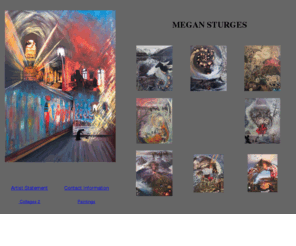 mlvs-arts.com: Megan Sturges
Online art gallery from Albuquerque.  Megan Sturges. Fine art, collage, pencil, charcoal, drawings, gicles and more.