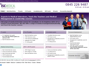 medical-interviews.co.uk: Medical Interviews Courses & Interview Preparation Courses for Improved Interview Skills - ISC Medical
ISC Medical are leading providers of medical interviews courses and interview preparation courses for doctors. We cover all grades: consultant, CT/ST/SpR, FY1/2, GPST/GPVTS, GP salaried and partnerships, as well as medical school.