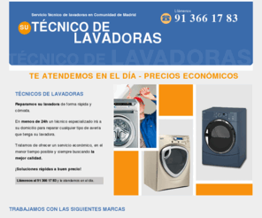 sat-lavadoras.com: Su técnico de lavadora, servicio técnico en Madrid y Comunidad de Madrid arreglamos cualquier tipo de avería de su lavadora 24 horas. 91 366 17 83
Descripcion de la Pagina