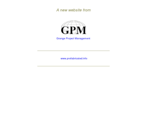 prefabricated.info: prefabricated.info - A new site project by GPM
GPM provide network and internet solutions as well as domain names and web design for our business and corporate customers.