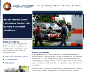 ailife-accidentcoverage.com: How can American Income Life Insurance Company help my family if an accident should occur?
How can American Income Life Insurance Company help my family if an accident should occur? AILife will provide financial security if an accident should occur in your family.