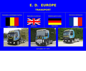 ed-europe.com: Group E.D. EUROPE (E.D. Europe nv, Dullaert Eddy nv, C.I.T. Logistics bvba)
Official website off E.D. EUROPE, transporter with containers, tipping trailers, tautliners, location at Sint-Gillis-Waas, Belgium.