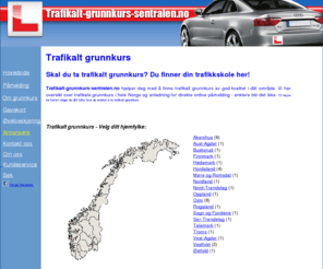 trafikalt-grunnkurs-sentralen.no: Trafikalt-grunnkurs-sentralen.no - Vi formidler trafikalt grunnkurs
På leting etter trafikalt grunnkurs? Vi formidler trafikalt grunnkurs over hele landet! Les mer og meld deg på. Egen trafikkskole? Få oppføring hos oss.