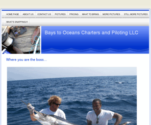 baystooceans.com: Bays to Oceans Charters and Piloting - Bays to Oceans Charters and Piloting
Piloting anywhere, and Charters lower Chesapeake Bay and Offshore Virginia Beach area