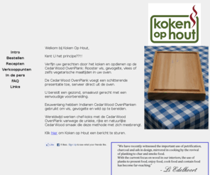 kokenophout.com: Koken op hout
Koken op hout, puur natuur op een plank