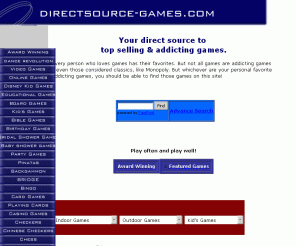 directsource-games.com: Addicting games for kids, adults and the whole family!
Addicting games for kids, adults and the whole family!