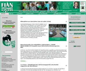 fian.de: 
FIAN-Deutschland - Mit Menschenrechten gegen den Hunger. FIAN-Deutschland ist eine internationale Menschenrechtsorganisation, die sich f