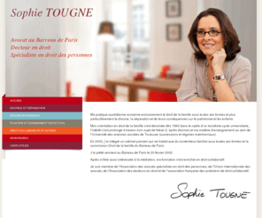 sophietougne.com: Sophie TOUGNE
Avocat au Barreau de Paris, Docteur en droit, Spécialiste en droit des personnes