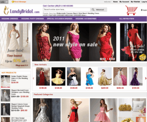 landybridal.com: Landy Bridal:Wedding Dress,Bridesmaid Dress,Flower Girl Dress,Prom Gown
LandyBridal.com is the onsale Wedding Dress,Bridal Gown,Prom Gown,Evening Dress Store,We offer Wedding Dresses,Bridesmaid Dress,Flower Girl Dresses and Prom Gown at Lower Price.