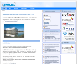 bwu.nl: BWU.NL
BWU.NL - Baan World Users Nederland - Gebruikersvereniging ERP software van Infor (Infor ERP LN, Baan ERP, Baan IV, Triton)