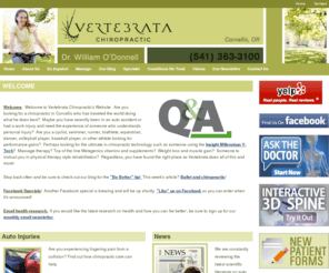 vertebratachiropractic.com: Corvallis, OR Chiropractor - Vertebrata Chiropractic - Welcome
Call Corvallis, OR chiropractor Dr. William J. O'Donnell at 541.363.3100. See how our quality chiropractic care can help you with back pain, neck pain, auto accidents, sciatica, and more.