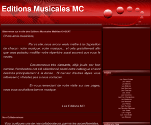 editionsmc.com: Editions Musicales Mathieu CHOCAT
Le site de partitions gratuites, pour faire danser la France...