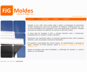 fjgmoldes.com: FJG Moldes - Indústria de Moldes, Lda.
FJG Moldes,  Industria de Moldes,  Lda, cunhos e cortantes, ferramentas, gabarits, soldadura, estampagem, progressivas, cunhos, cortantes, gabaritos, gabarit, fjg moldes, moldes, fjgmoldes, fjg, fj moldes, , soldadura, electroerosao, matrices, troqueles, tools, dies, fio, peças metálicas, prensas, prensa, cesar, aveiro