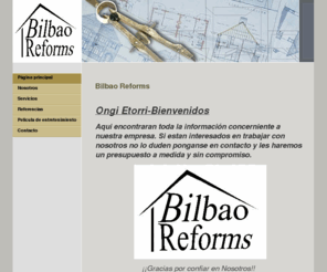 bilbaoreforms.com: Página principal - Bilbao Reforms
Un sitio web para la edición de sitios