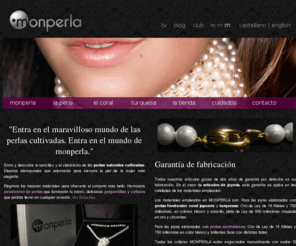 monperla.es: Perlas Cultivadas - Monperla
Perlas cultivadas directo de almacén sin intermediarios. Venta de collares, gargantillas, colgantes, pendientes y pulseras de perlas con certificado de autenticidad y garantía de fabricación.