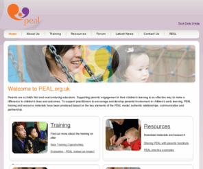 peal.org.uk: PEAL Home Page
Website of the PEAL (Parents, Early Years and Learning) project