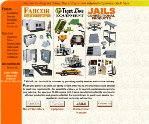 fabcor.com: Fabcor Metal Fabricators
Fabcor Metal Fabricators is the place for all of your metal fabrication, detention equipment, and equipment hauling needs.