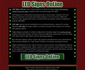 led-signs.com: Electronic signs Outdoor LED sign Indoor LED displays programmable LED signs scrolling message sign
Electronic signs, LED displays, LED signs, programmable message LED display electronic sign systems.