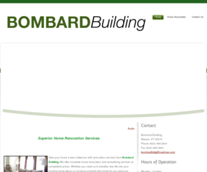 bombardbuildingvt.com: Bombard Building, Warren, VT
We offer complete home renovation and remodeling services at competitive prices. Our contractors are here to lend a hand whenever you need us the most.