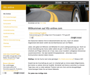 kfz-online.com: Kfz online
Kfz-Online informiert über grundlegende Themen rund ums Auto - von der Kfz-Versicherung bis hin zur Autofinanzierung.